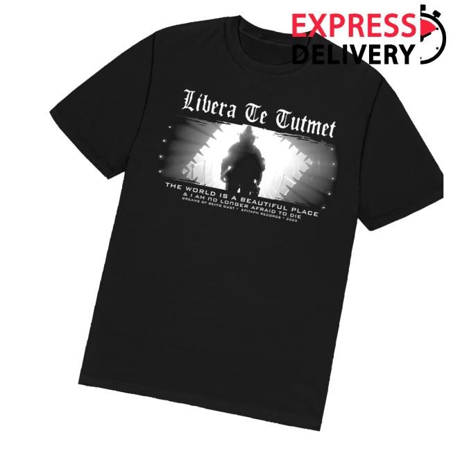 Official Downright Libera Te Tutemet New Shirt