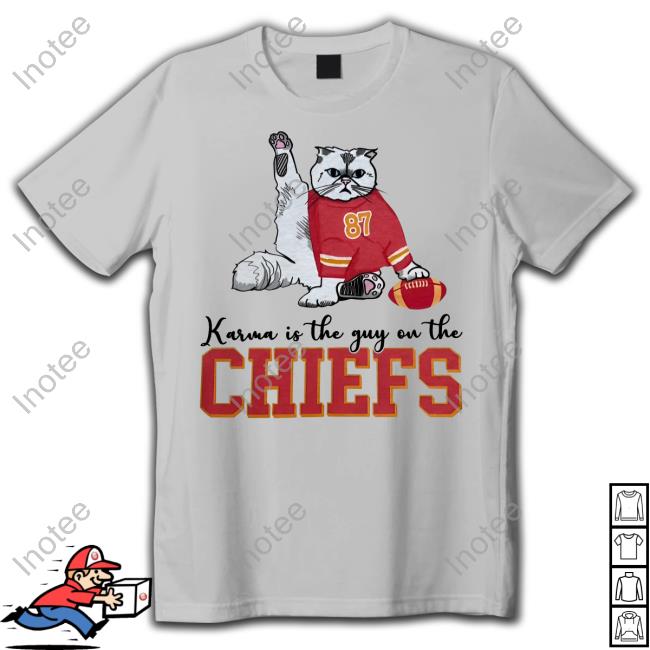 Cat 87 Karma Is The Guy On The Chiefs Shirt