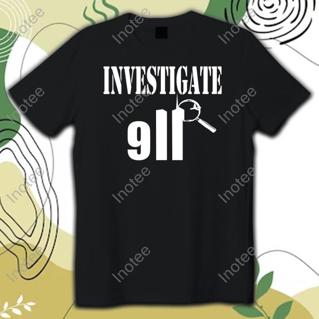 Investigate 911 T-Shirt