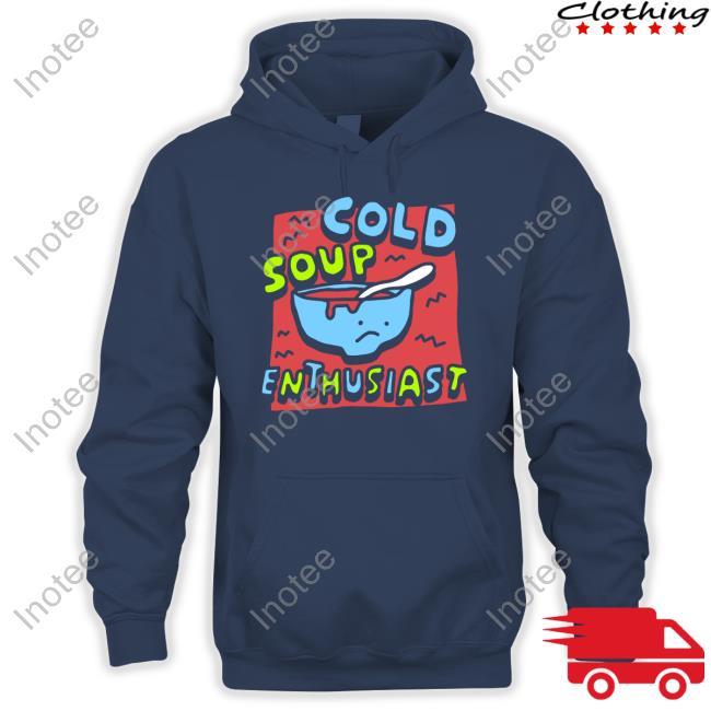 Zoebread The Gazpacho Cold Soup Enthusiast Shirts