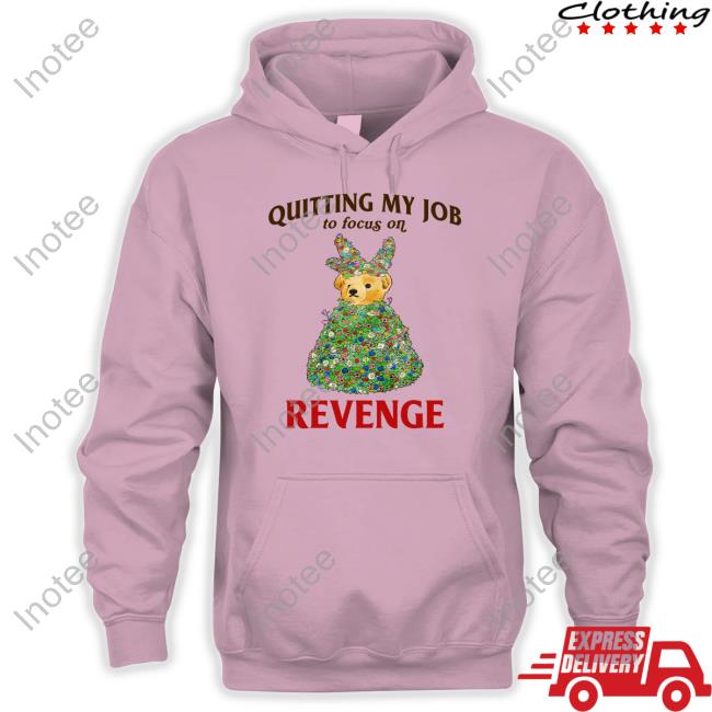 Jmcgg Quitting My Job To Focus On Revenge New Shirt