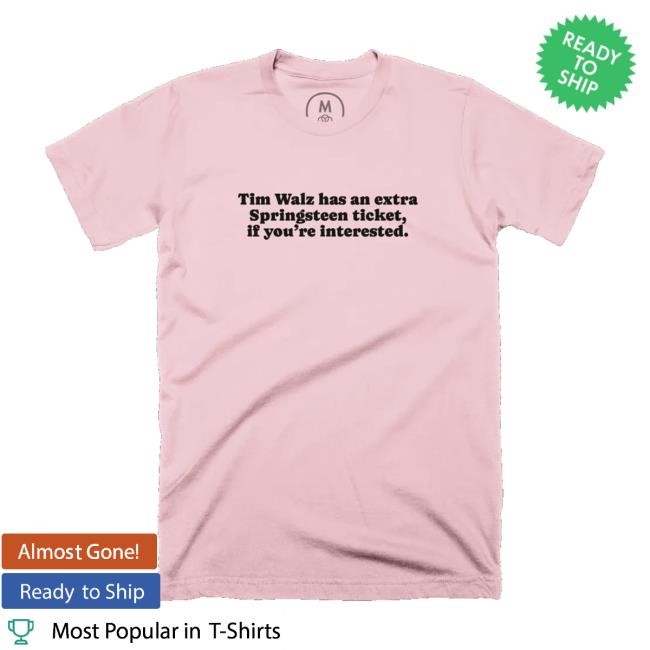 Tim Walz Has An Extra Springsteen Ticket, If You're Interested New Shirt