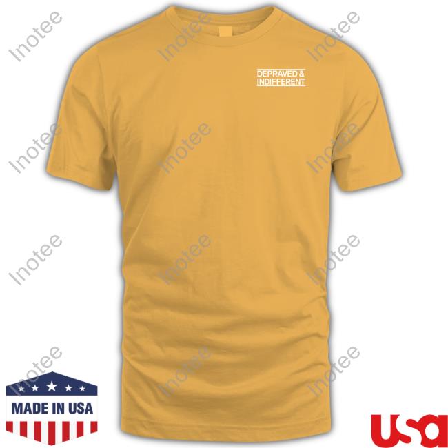Depraved & Indifferent Shirts
