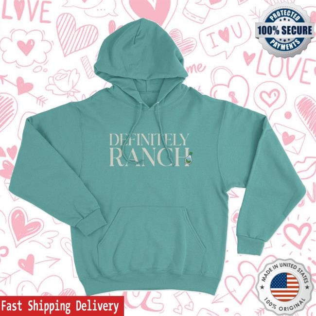Trending Hidden Valley Merch Store Hidden Valley® Ranch Definitely Ranch t-shirt, hoodie, tank top, sweater and long sleeve t-shirt
