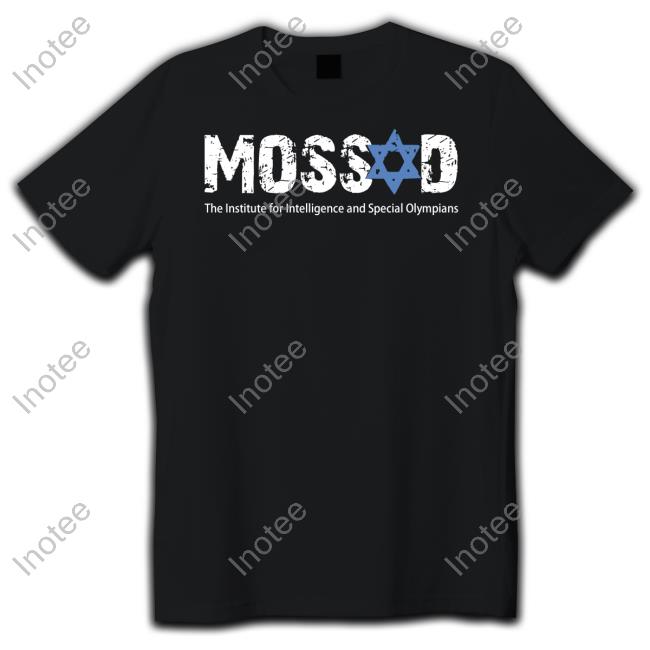 Keithwoodsyt Mossad The Institute For Intelligence And Special Olympian Unisex T Shirt
