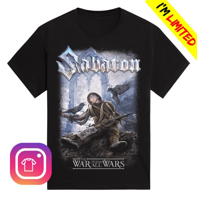 Official Sabaton Merch Store Sabaton The War To End All Wars Tshirt Sabaton Shop