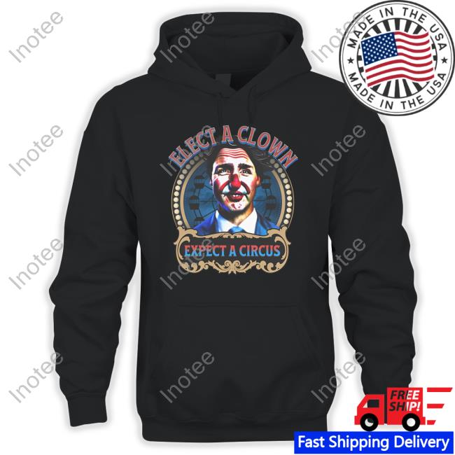 Str8gudz Store Elect A Clown Expect A Circus Hooded Sweatshirt