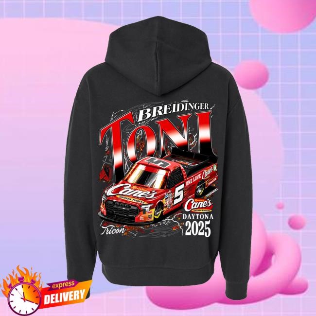 Toni Breidinger Merch Shop Store Official 2025 Daytona Raising Cane's Toni Breidinger T Shirt
