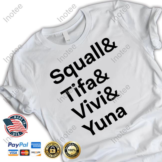 Squall& Tifa& Vivi& Yuna T Shirts