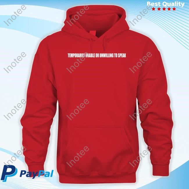 A$Ap Rocky Temporarily Unable Or Unwilling To Speak T-Shirt,Hoodie,Sweatshirt