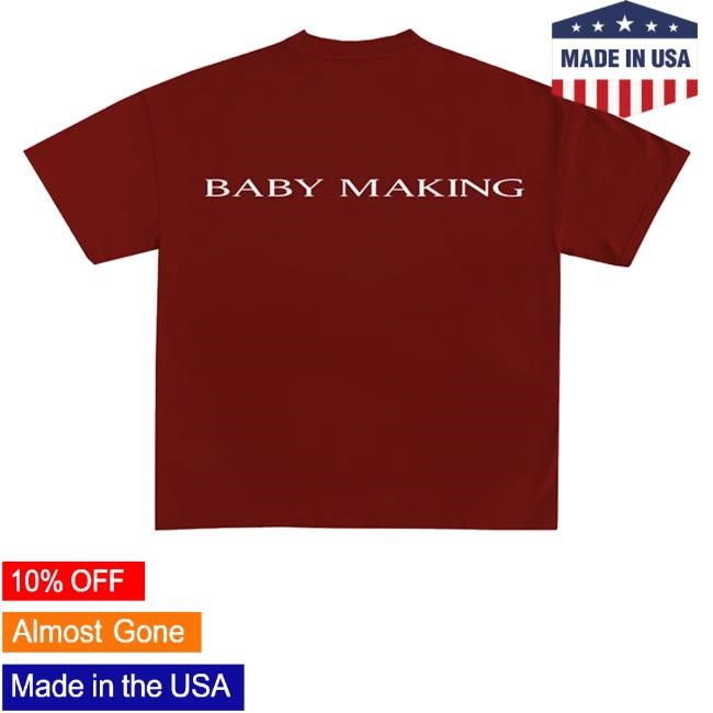 Baby Making Jacquees T Shirts
