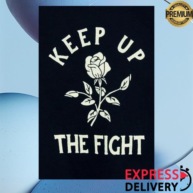 Keep Up The Fight Hooded Sweatshirt