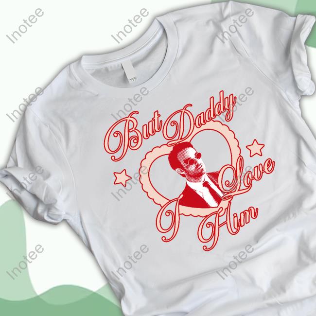 Embercases But Daddy I Love Him Matt Murdock Shirts