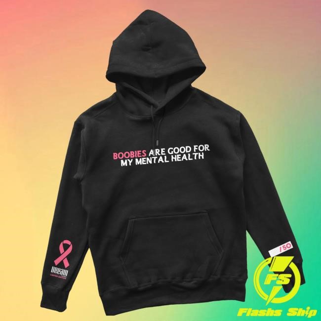 Original Dream Clothing Merch Store Boobies Are Good For My Mental Health Limited Edition Shirts