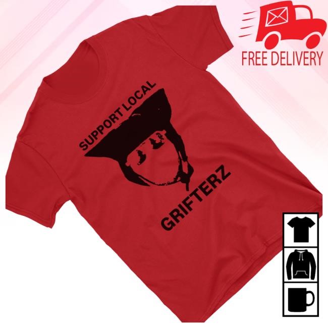 Grifterz Merch Shop Store Support Local Grifterz Hoodie, Sweatshirt