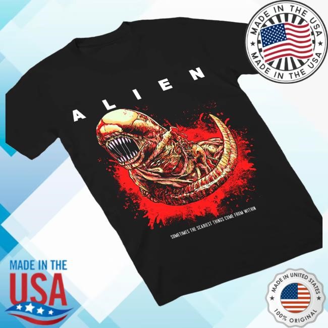 Alien Sometimes The Scariest Things Come From Within T Shirt
