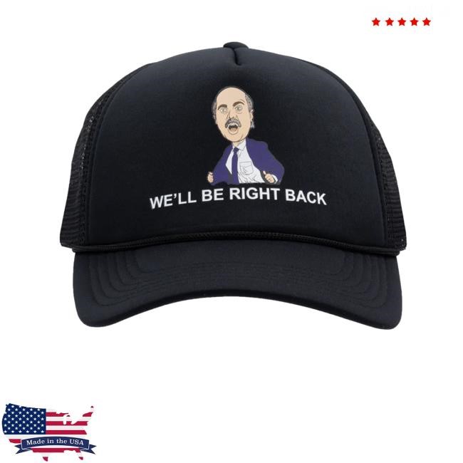 Adamray Shop We'll Be Right Back New Cap