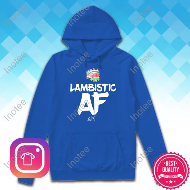 Lambistic Af Tee Shirt
