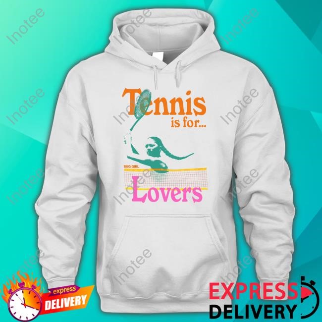 Tennis Is For Lovers Bug Girl T Shirt
