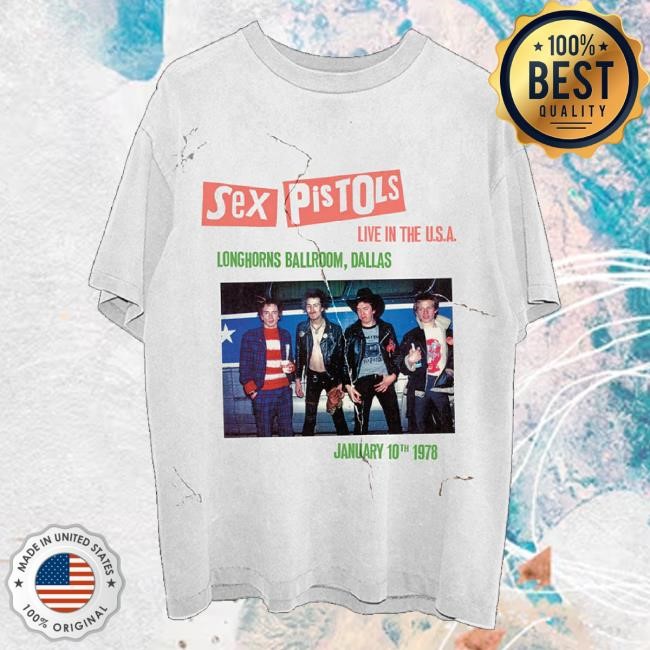Sex Pistols Merch Live In The Usa '78 Dallas Shirts