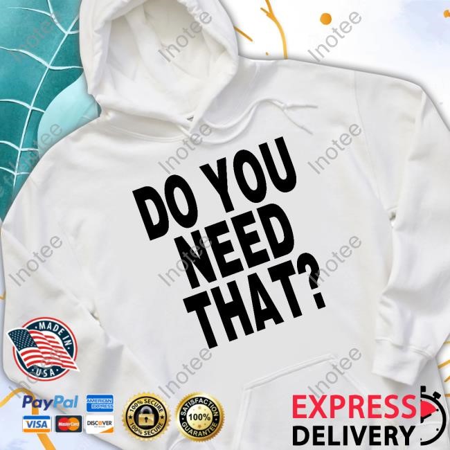 Playboys New Orleans Do You Need That Sweatshirt