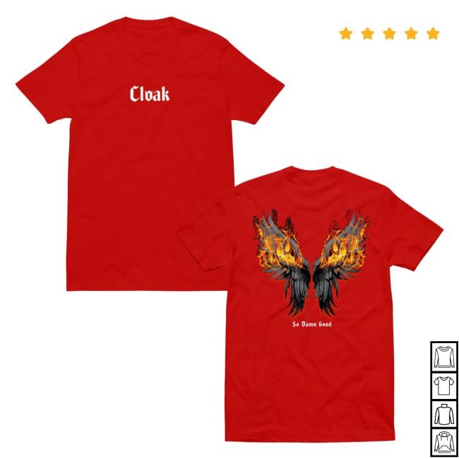 Cloakbrand Merch Store Shop So Damn Good T-Shirt Red