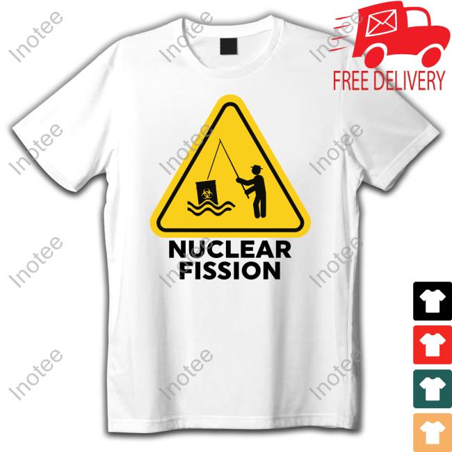 Gotfunny Merch Nuclear Fission T Shirts