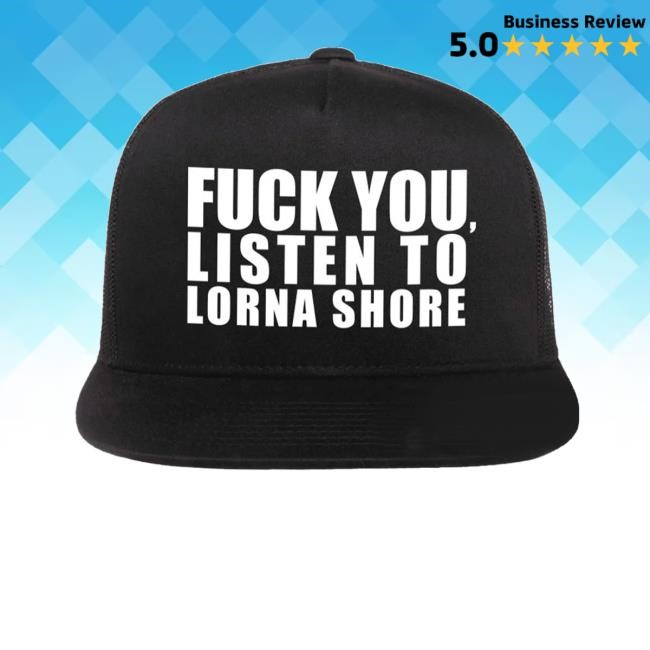 Lorna Shore Store Fuck You Listen Trucker Hat