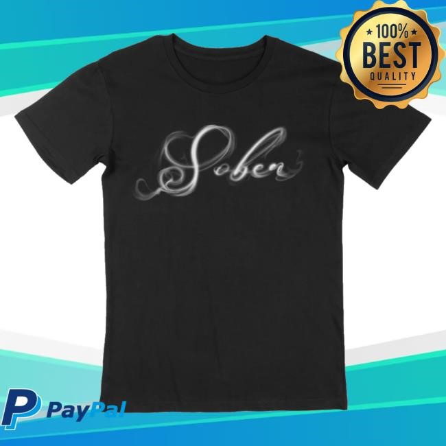 Kick Vitaly Merch Sober Is The New Flex Tee Shirt Freedom Over Fear Store