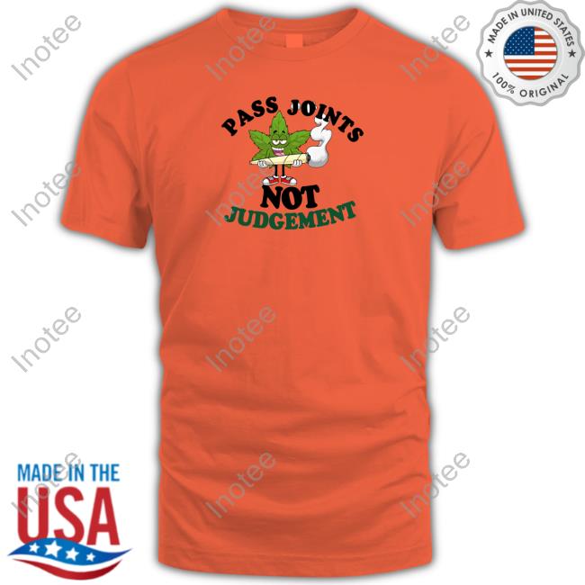 Outtapocketapparel Pass Joints Not Judgement Tee