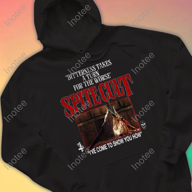 Spitecultmerch Bitterness Takes A Turn For The Worse Spite Cult Tee Shirt