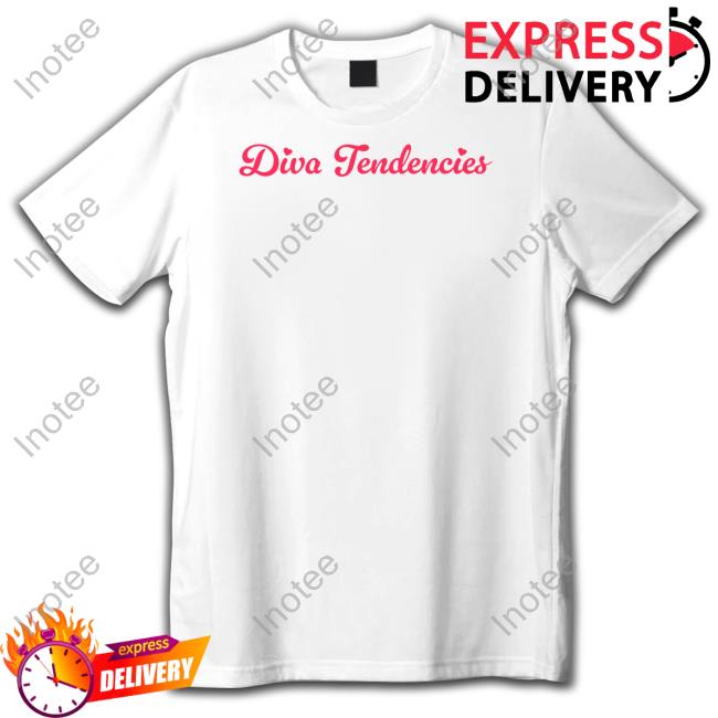 Buffys Diva Tendencies Shirts
