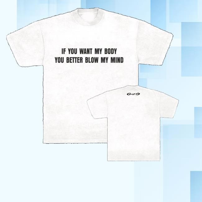 Katyperryus Merch If You Want My Body Sweatshirt