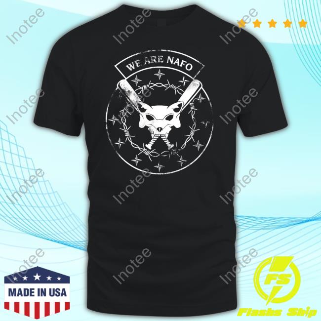 Kama We Are Nafo Shirts