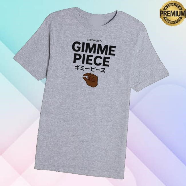 Merchlabs Fredo On Tv Gimme Piece Long Sleeve T Shirt
