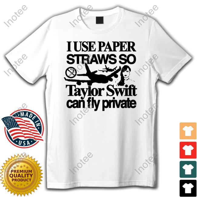 Official Itisbarelylegal I Use Paper Straws So Taylor Swift Can Fly Private Hoodie