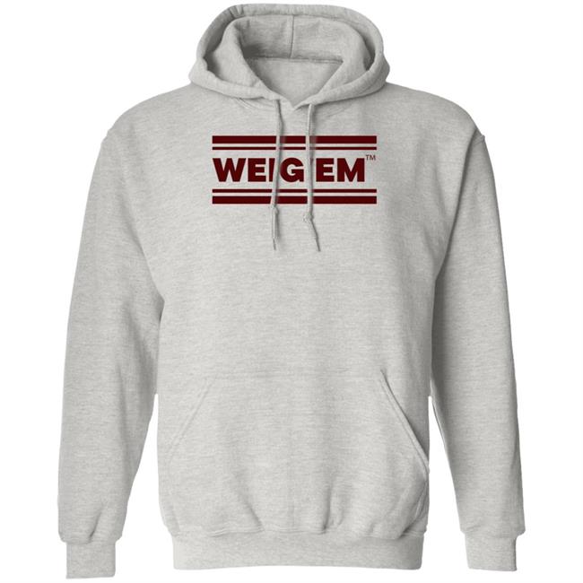 Weig'em Apparel Weig'em Shirt Hoodie Sweatshirt Weig'em Apparel Weig'em Shirt Hoodie Sweatshirt