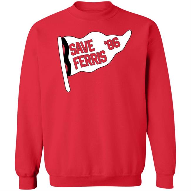 Save Ferris 86 Shirt Ferris Bueller's Save Ferris 86 Shirt Ferris Bueller's