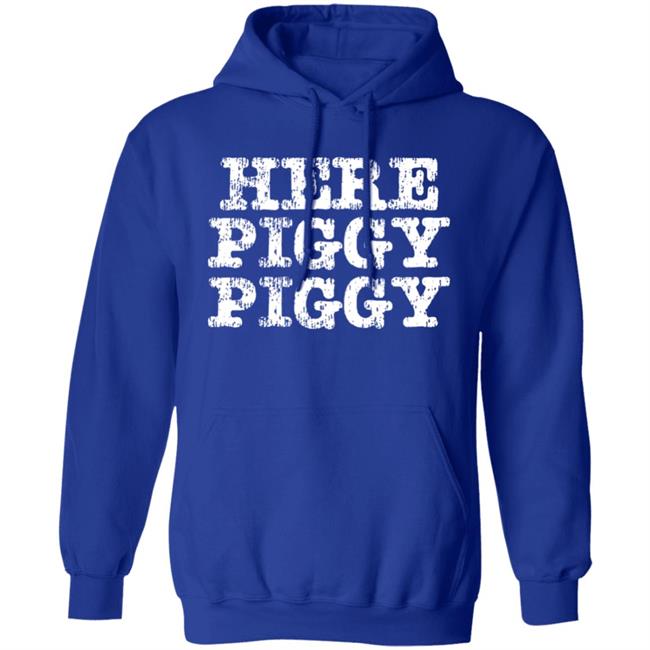 Here Piggy Piggy Shirt Leatherwerks Merch Here Piggy Piggy Shirt Leatherwerks Merch