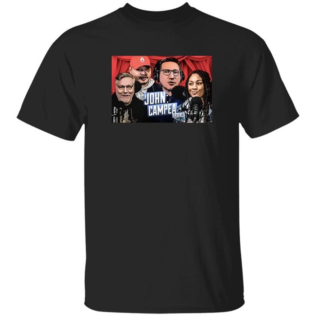 The John Campea Show Shirt