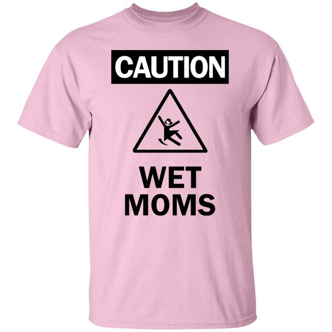 Caution Wet Moms Hoodie Lofestore Caution Wet Moms Hoodie Lofestore