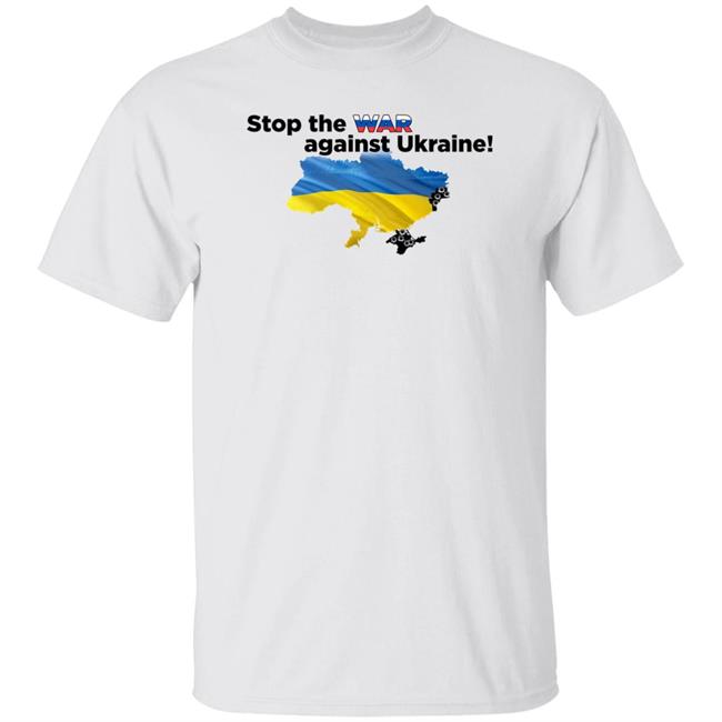 Stop The War Against Ukraine Shirt Hodoie Sweatshirt