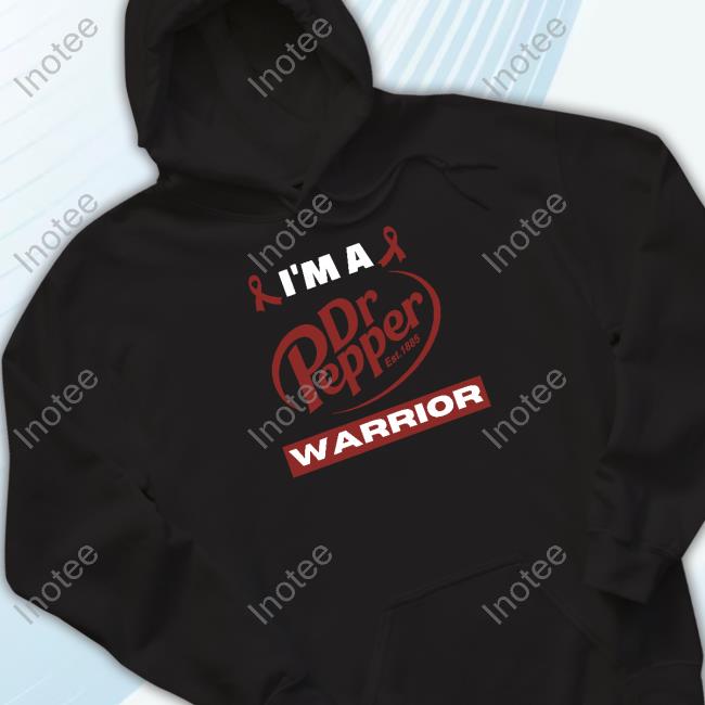 Unethicalthreads I'm A Dr Pepper Warrior- Awareness Parody Shirt