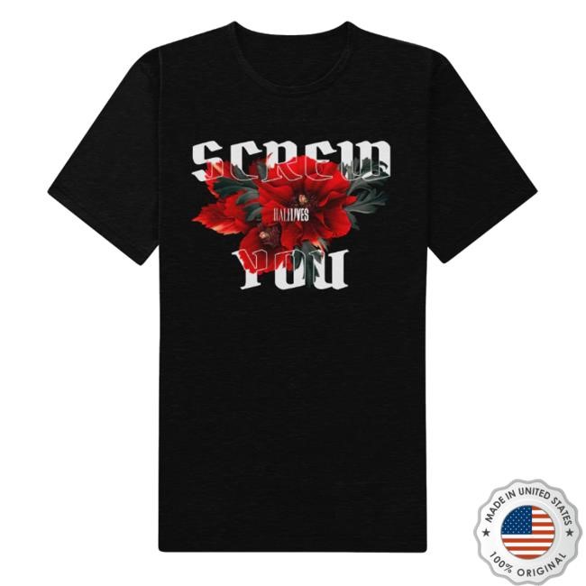 Halflives Merch Store Screw You Classic Shirt