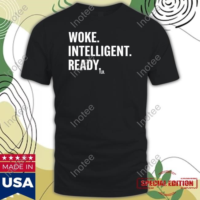 Woke Intelligent Ready Long Sleeve T Shirt