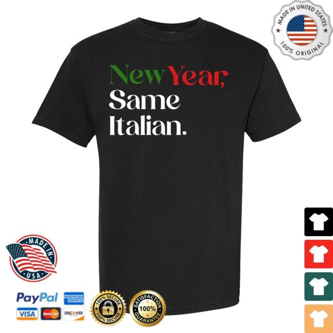 Hardcore Italians Merch Shop Store New Year Same Italian T Shirts