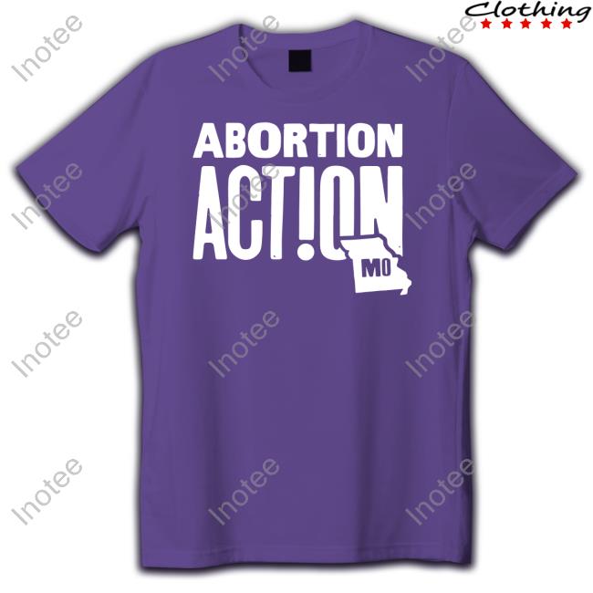 Official Raygunsite Store Missouri Abortion Action Shirts