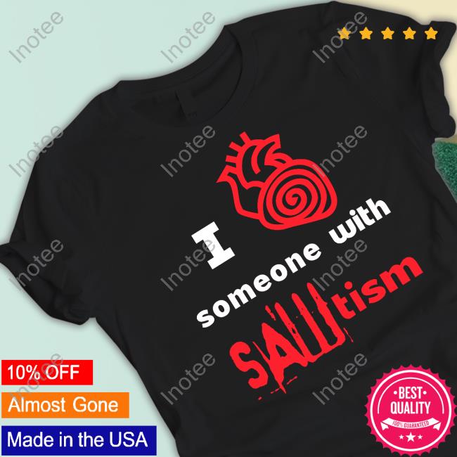 42Yow I Heart Someone With Sawtism Hoodie