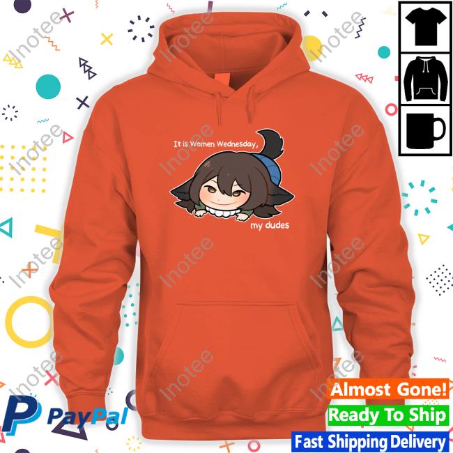 Vnstudioelan It Is Women Wednesday My Dudes Funny Shirt