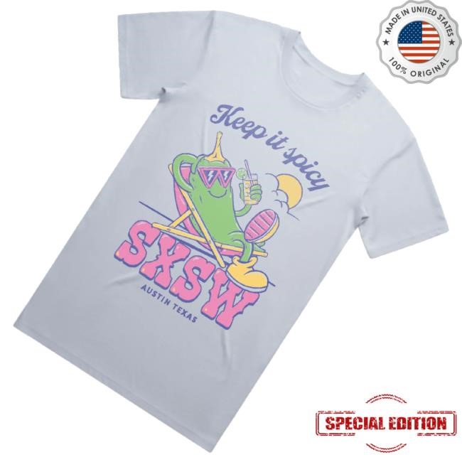 Sxsw Merch Keep It Spicy Classic Shirt